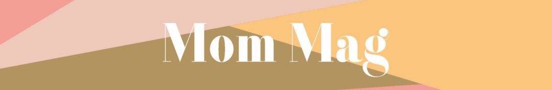 Mom Mag